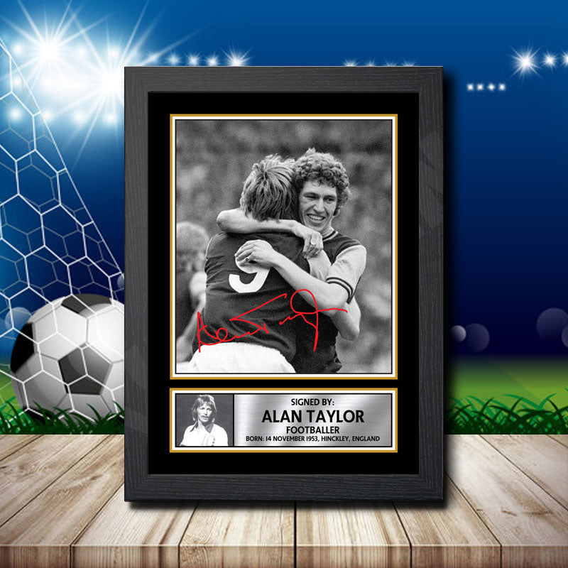 Alan Taylor 2 Printed Signature Footballers Star Poster Print Framed Wall Art Gift β Alan Taylor 2 Printed Signature Footballers Star Poster Print