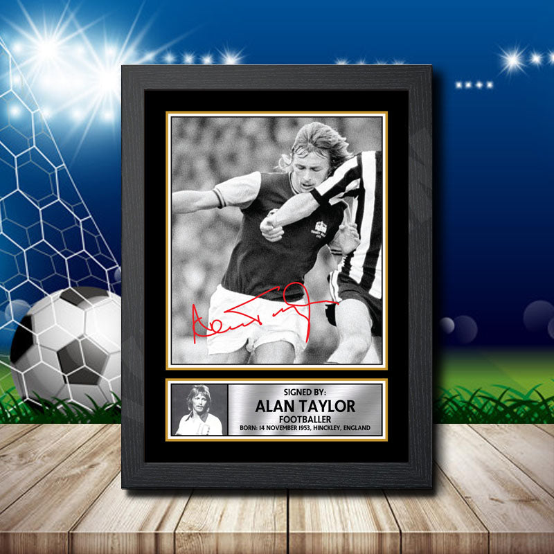 Alan Taylor 1 Printed Signature Footballers Star Poster Print Framed Wall Art Gift β Alan Taylor 1 Printed Signature Footballers Star Poster Print