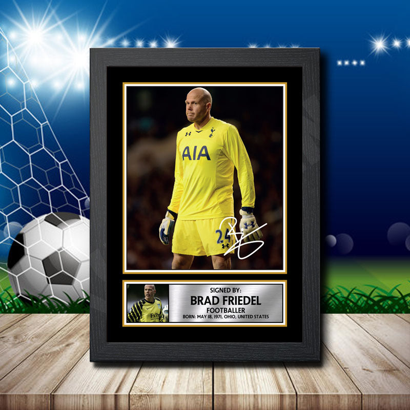 Brad Friedel 1 Printed Signature Footballers Star Poster Print Framed Wall Art Gift β Brad Friedel 1 Printed Signature Footballers Star Poster Print