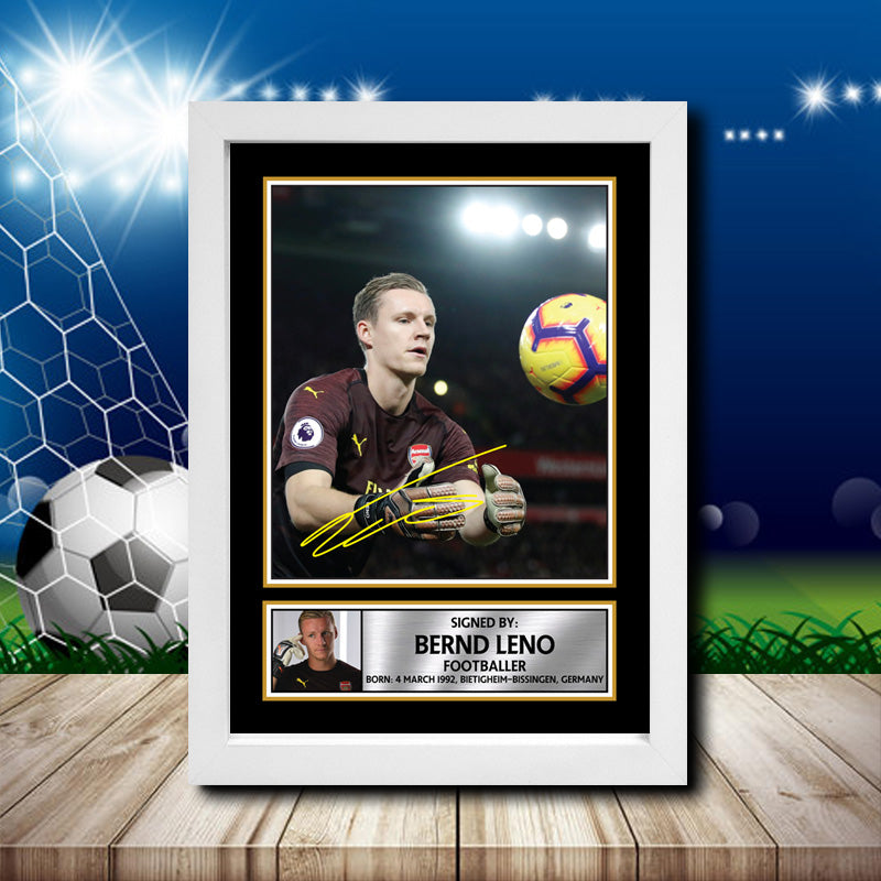 Bernd Leno 2 Footballer Printed Signature Poster Print Gift
