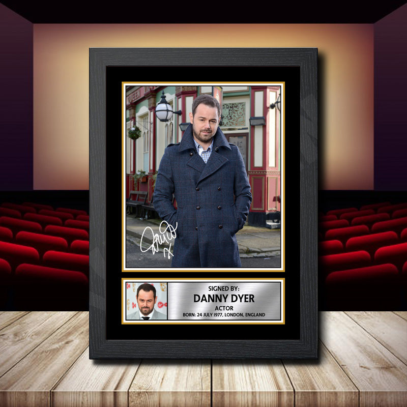 Danny Dyer Printed Signature Movie Star Poster Print Framed Wall Art Gift β Danny Dyer Printed Signature Movie Star Poster Print