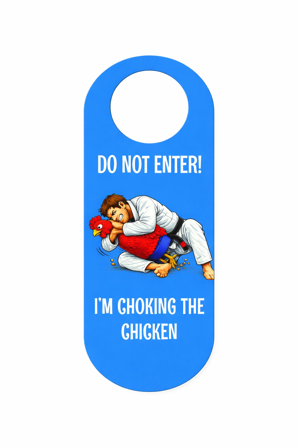 Funny Do Not Enter Door Hanger Sign – “I'm Choking the Chicken” Novelty Door Sign – Funny Do Not Enter Door Hanger Sign