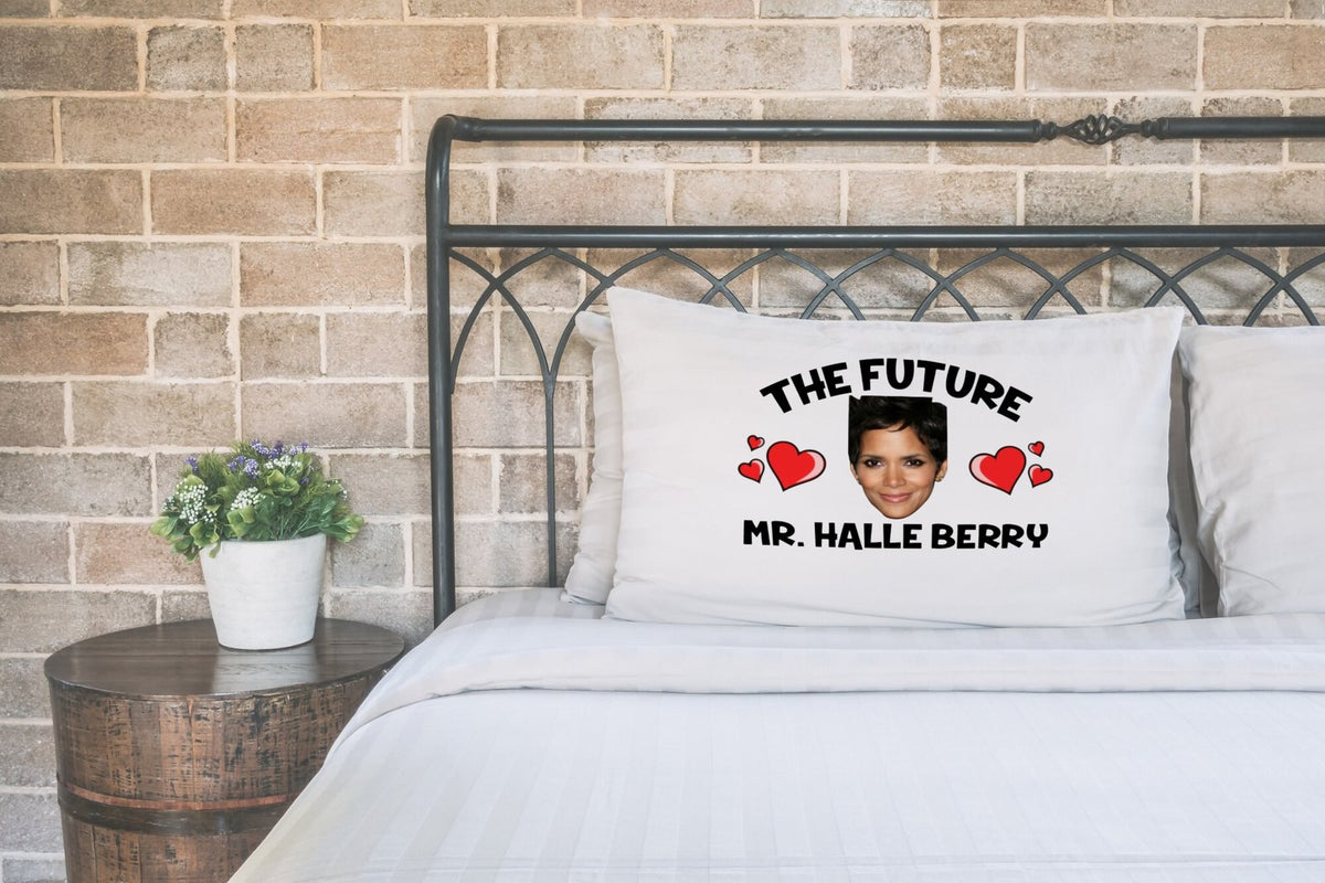 Future Mr Halle Berry Pillow Case – Novelty Celebrity Pillowcase Gift for Superfans – Future Mr Halle Berry pillow case printed on a white pillow on a made bed
