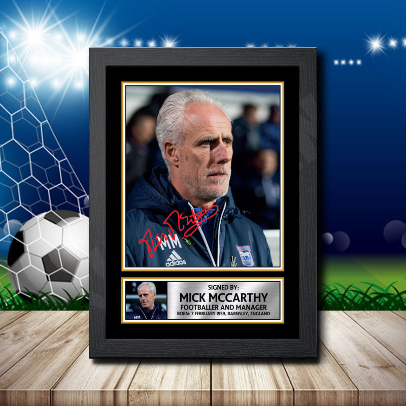 Mick Mccarthy Printed Signature Footballers Star Poster Print Framed Wall Art Gift β Mick Mccarthy Printed Signature Footballers Star Poster Print