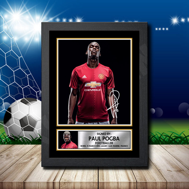 Paul Pogba 1 Printed Signature Footballers Star Poster Print Framed Wall Art Gift β Paul Pogba 1 Printed Signature Footballers Star Poster Print