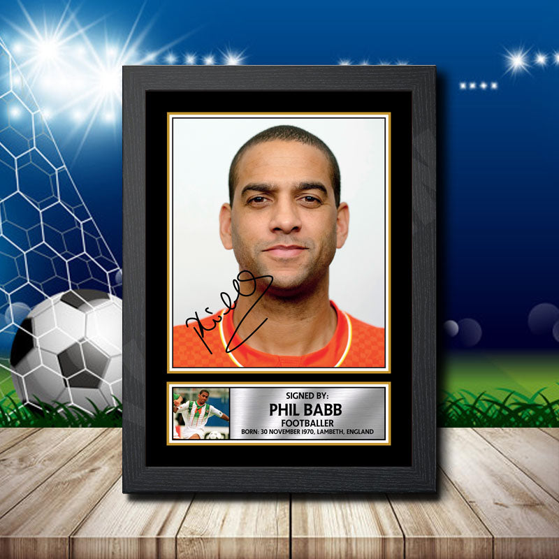 Phil Babb 2 Printed Signature Footballers Star Poster Print Framed Wall Art Gift β Phil Babb 2 Printed Signature Footballers Star Poster Print