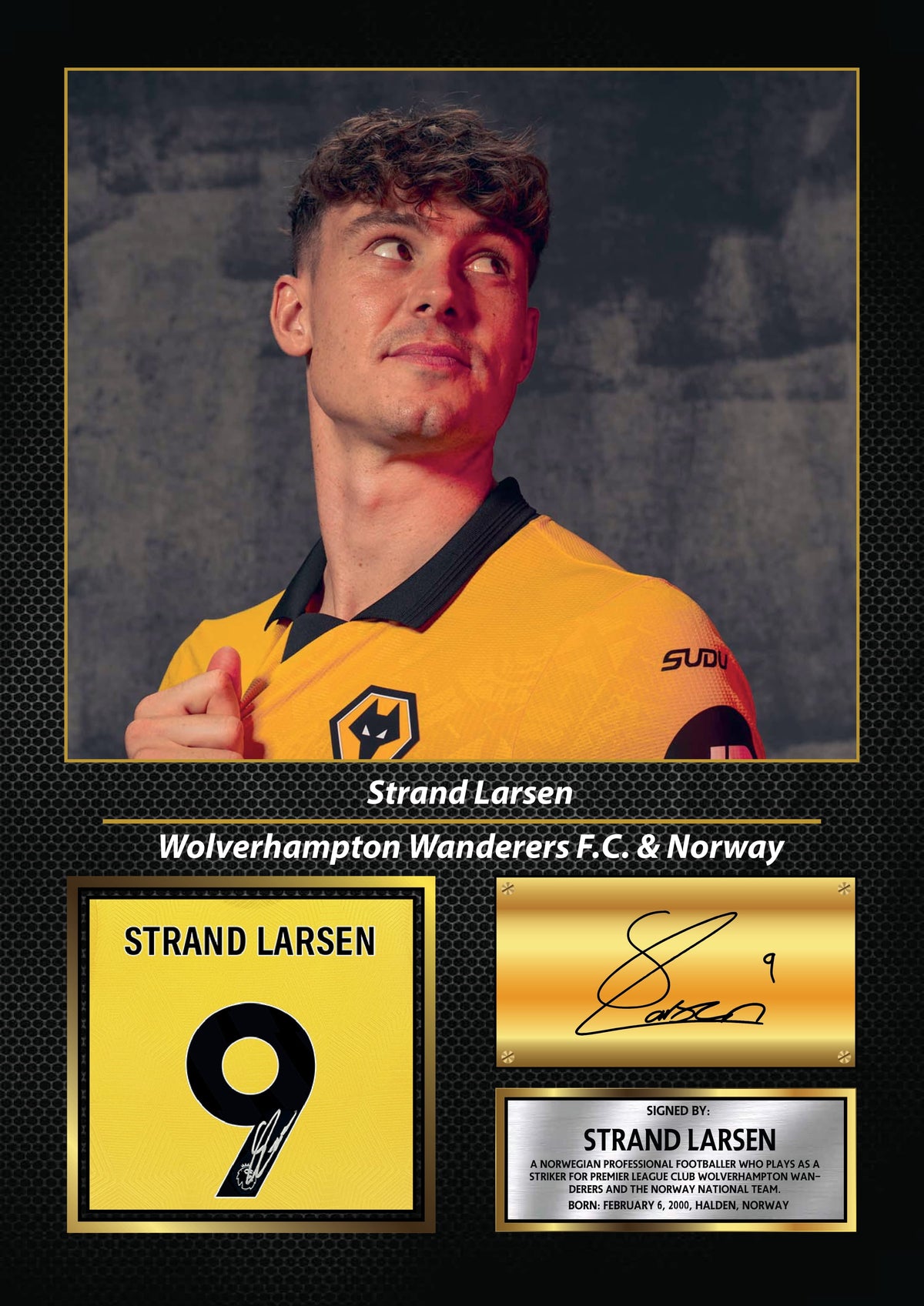 Strand Larsen Printed Signature Poster – Wolverhampton Wanderers FC & Norway Striker Tribute Wall Art with Jersey & Bio Plaque – Strand Larsen Printed Signature Poster
