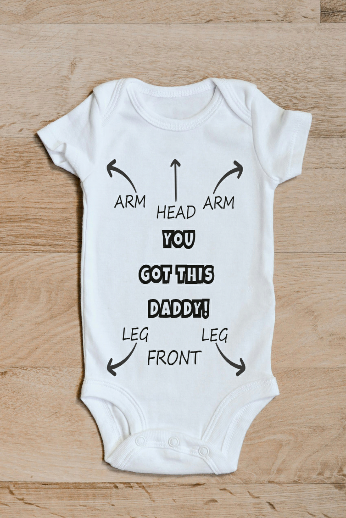 You Got This Daddy Baby Grow – Encouraging Slogan Baby Vest – New Dad Gift – You got this Daddy baby grow showing the printed design on the front