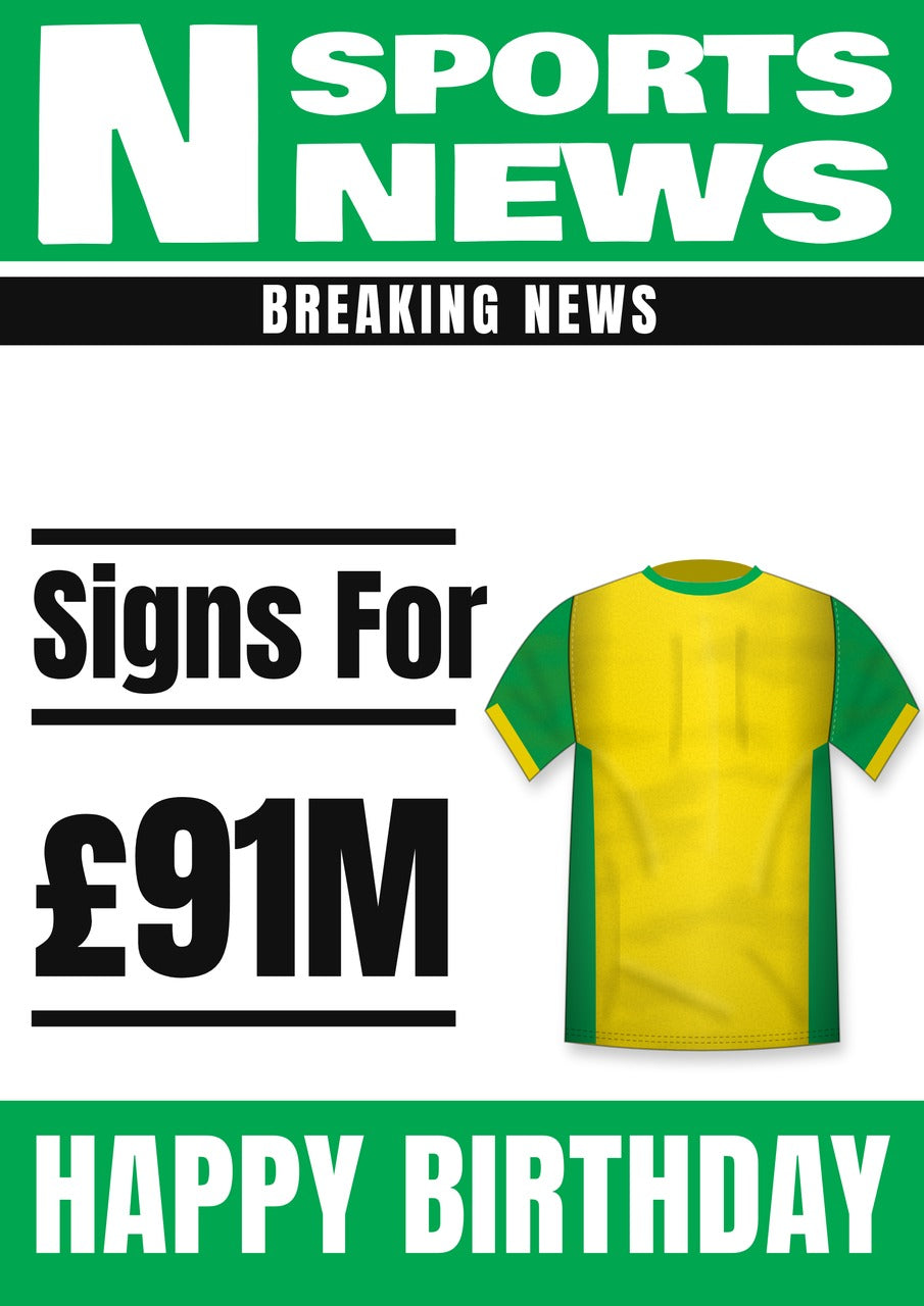 Personalised Yellow Football Shirt with Green Sleeves Transfer News Birthday Card – £91M Fee Headline, A5 350gsm – Football transfer news birthday card with a yellow shirt with green sleeves and £91M fee