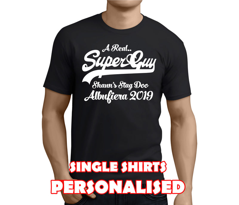 A Real Super Guy White Custom Stag T-Shirt - Any Name - Party Tee
