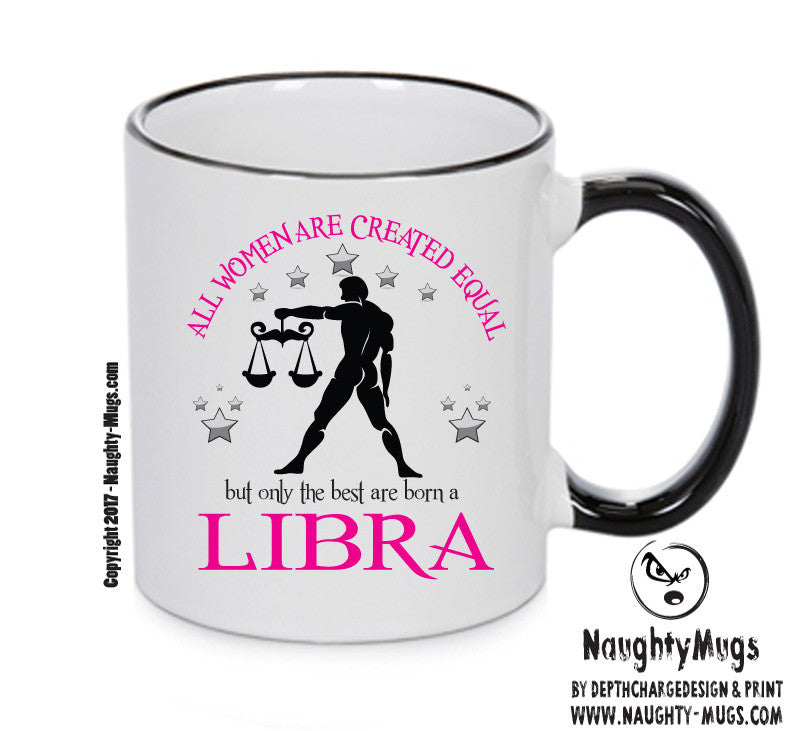 All Women Are Created Equal Libra FUNNY