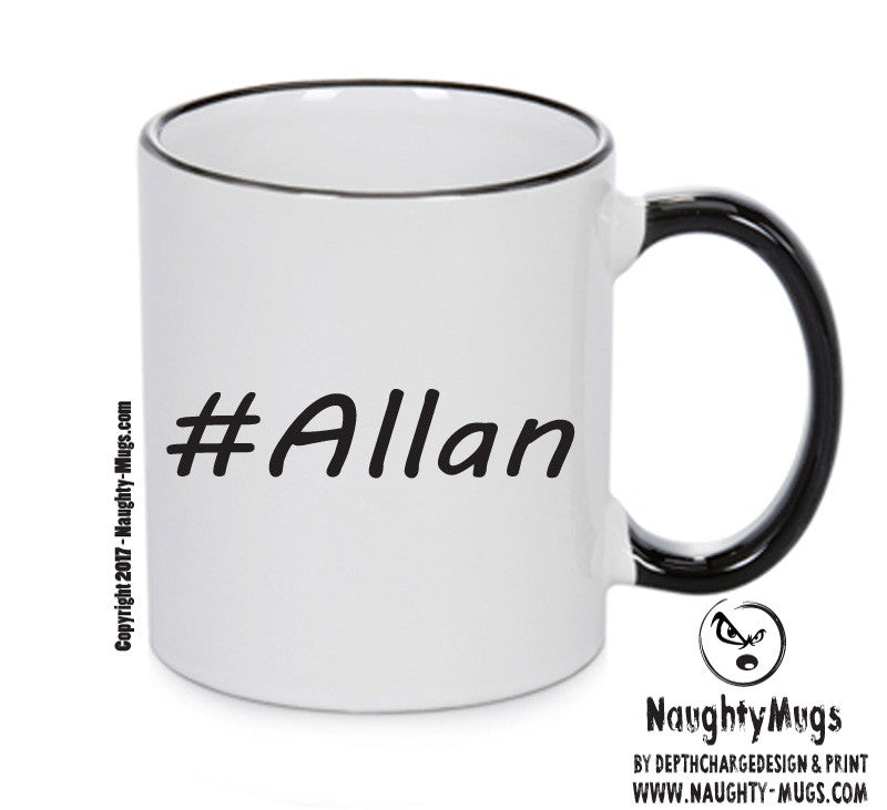 Personalised Your CUSTOM Name Allan Printed Mug