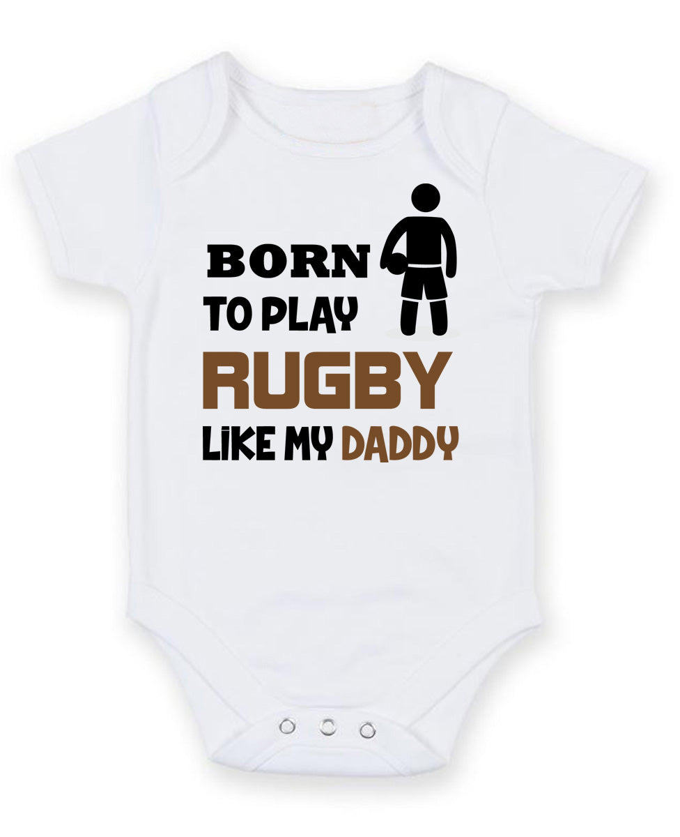 BORN TO PLAY RUGBY LIKE MY DADDY Baby Grow Bodysuit – Born to Play Rugby Like MY Daddy Baby Grow Bodysuit