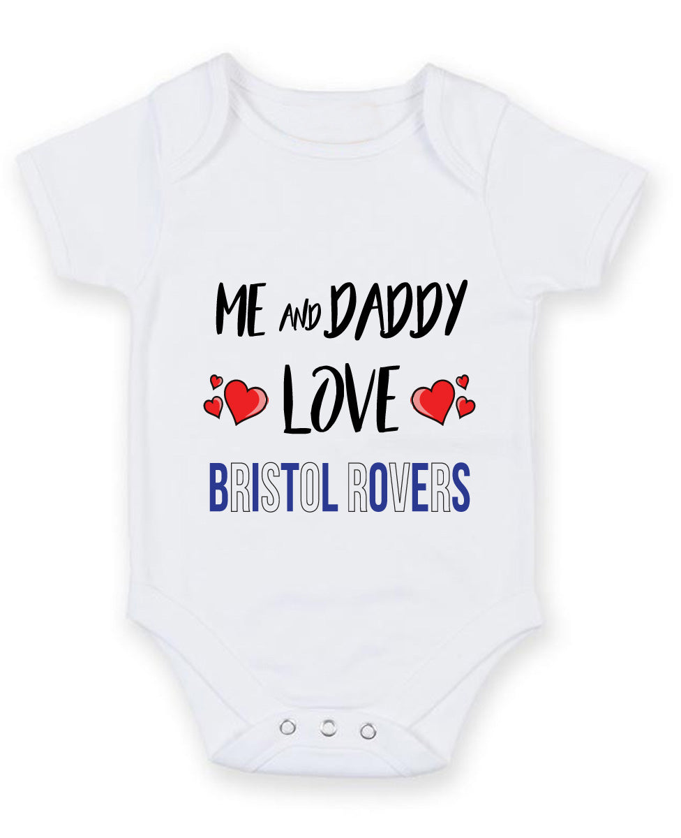 Me and Daddy Love Bristol Rovers Personalised Football Team Baby Grow