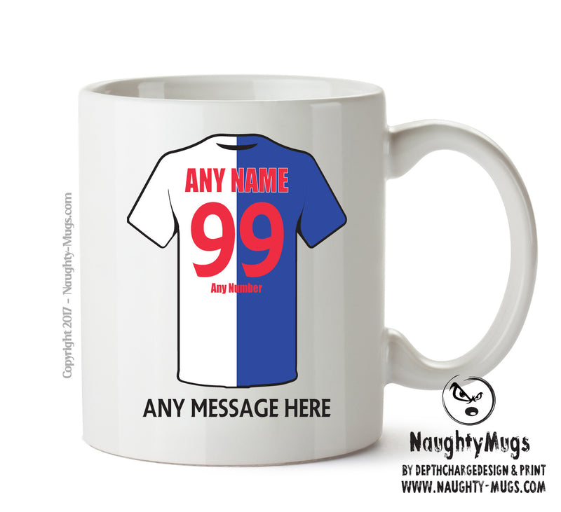 Blackburn Rovers Football Team Mug - Personalised Birthday Age and Name