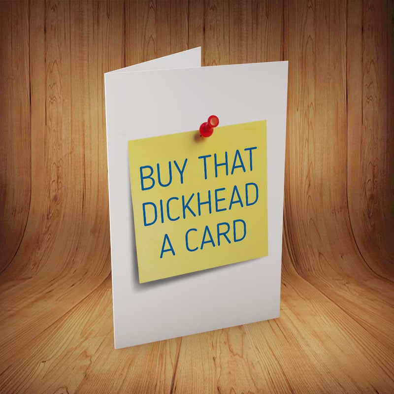Buy That Dickhead A Card INSPIRED Adult Personalised Birthday Card Birthday Card
