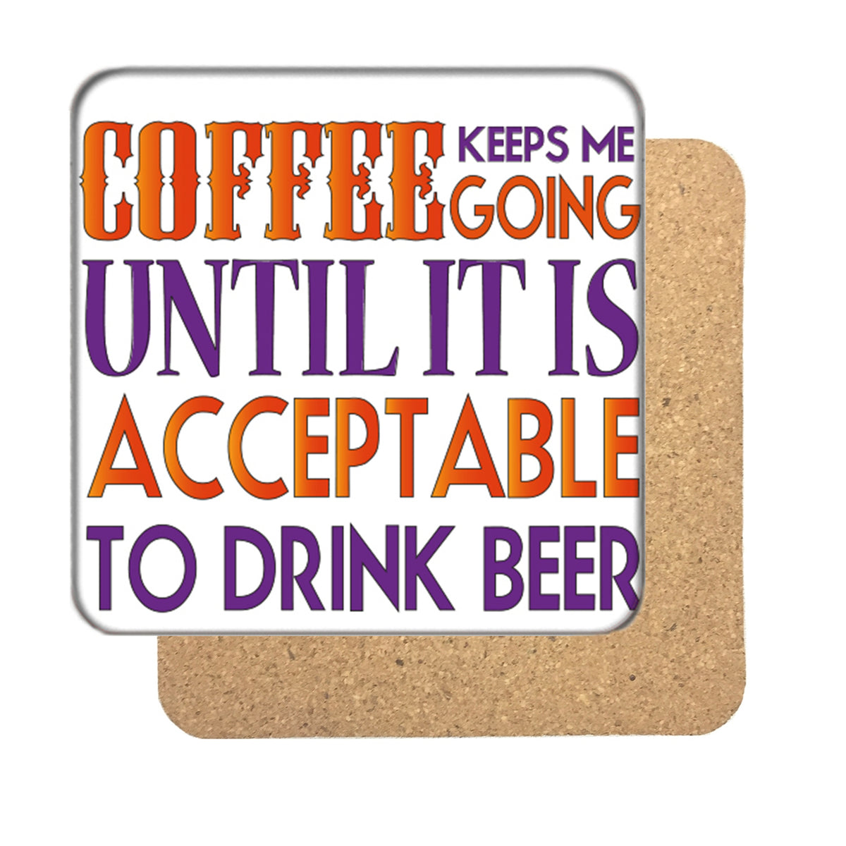 Coffee keeps me Going Drinks Coaster 3