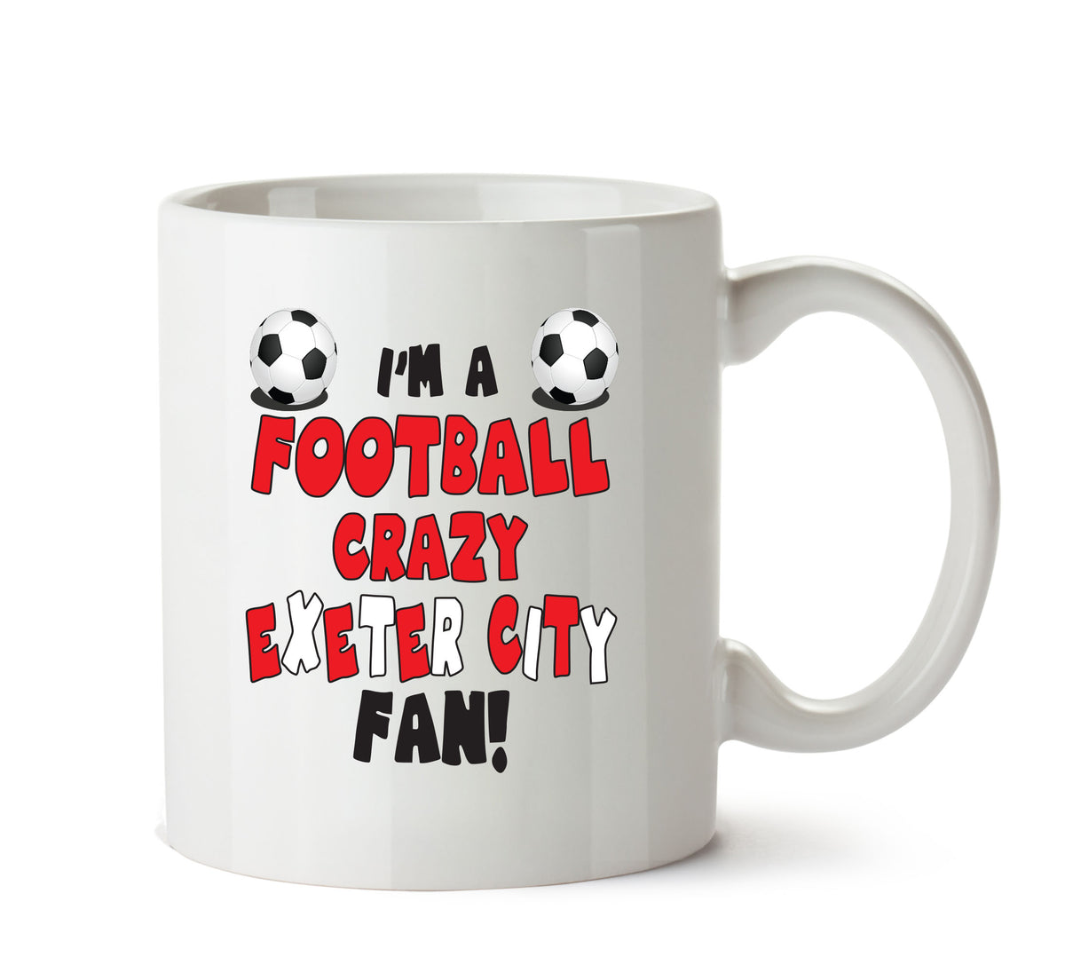 Crazy Exeter City Fan Football Crazy Mug Adult Mug Office Mug – printed mug product image 1