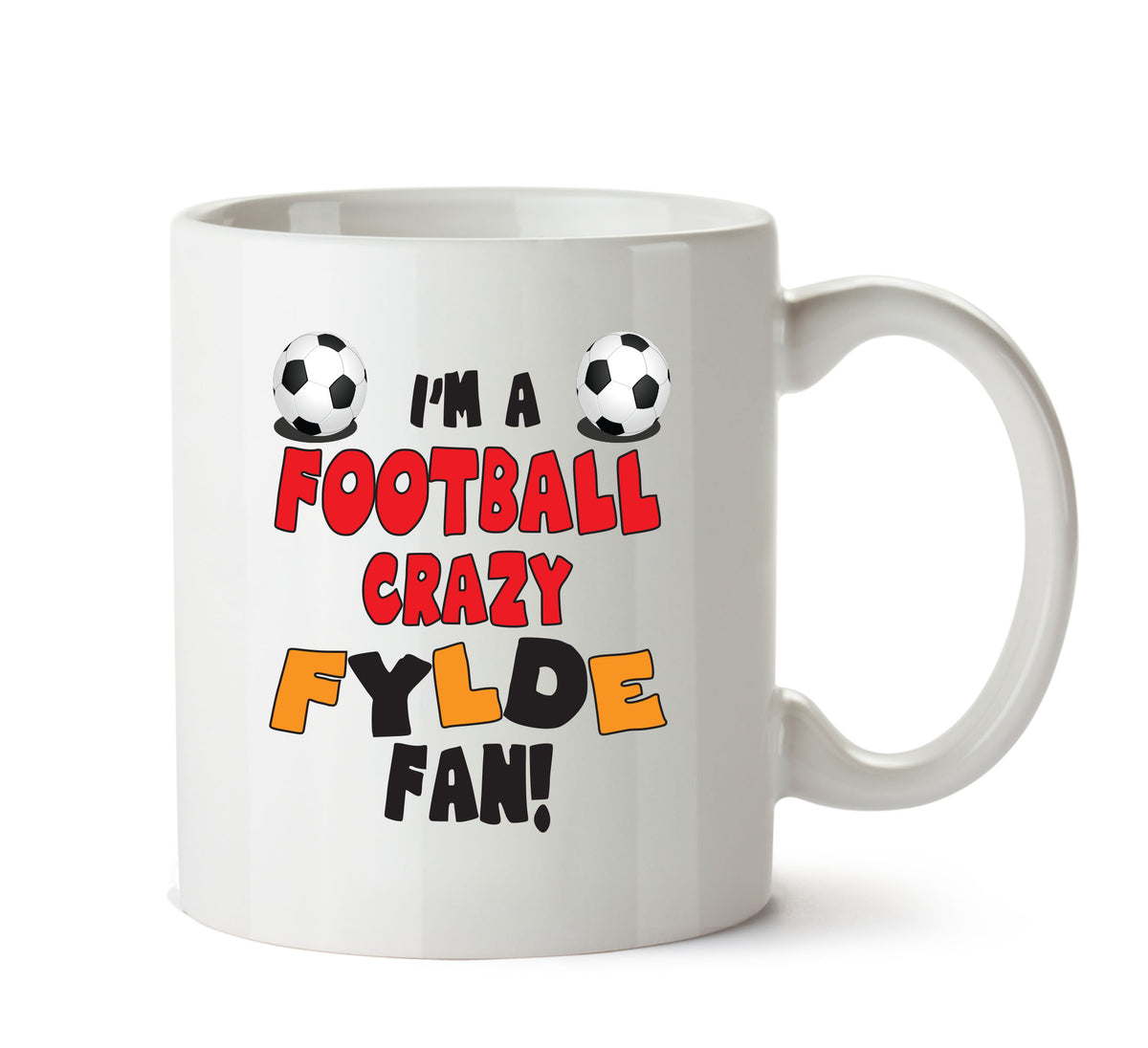 Crazy Fylde Fan Football Crazy Mug Adult Mug Office Mug – printed mug product image 1