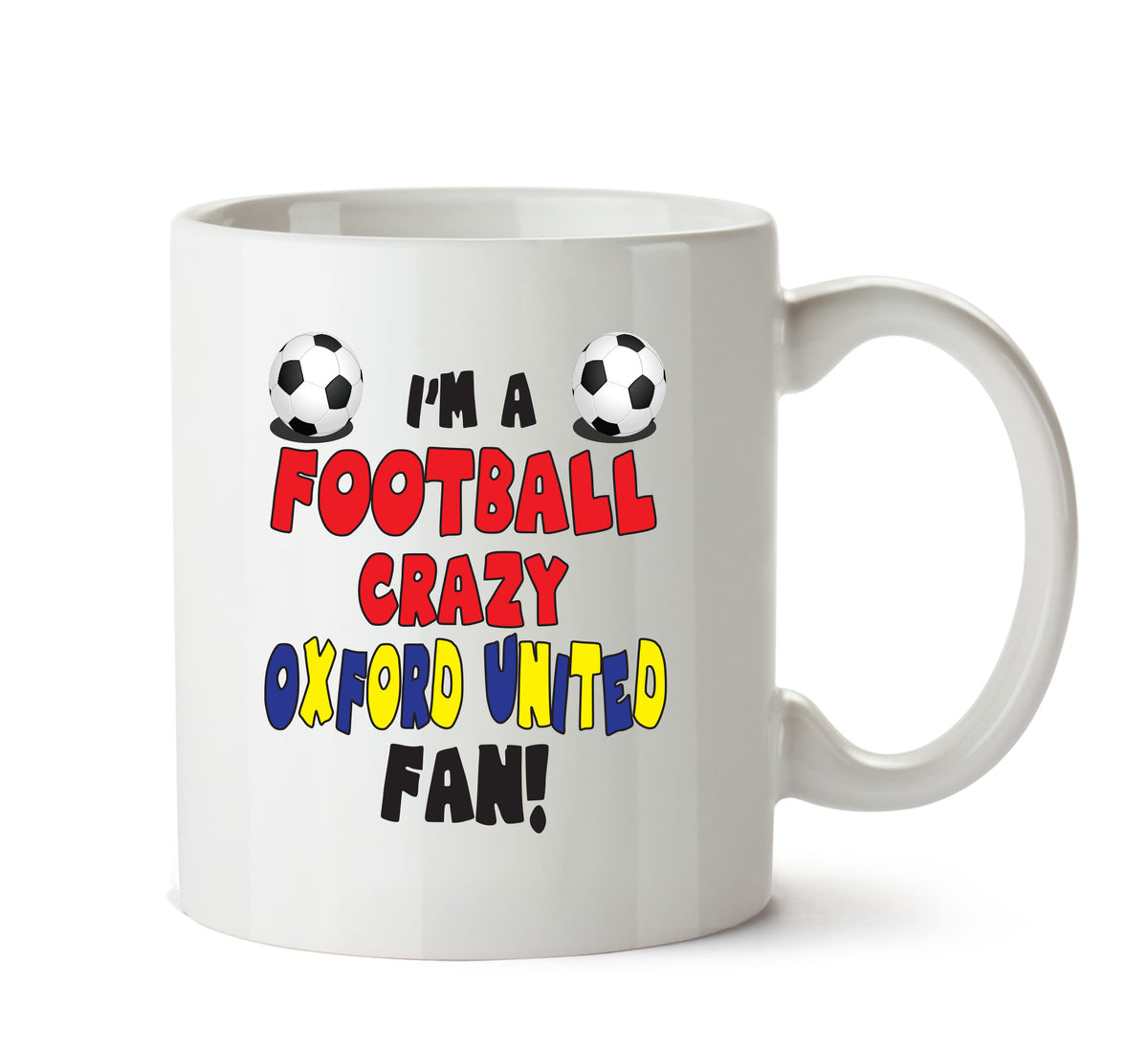 Crazy Oxford United Fan Football Crazy Mug Adult Mug Office Mug – printed mug product image 1