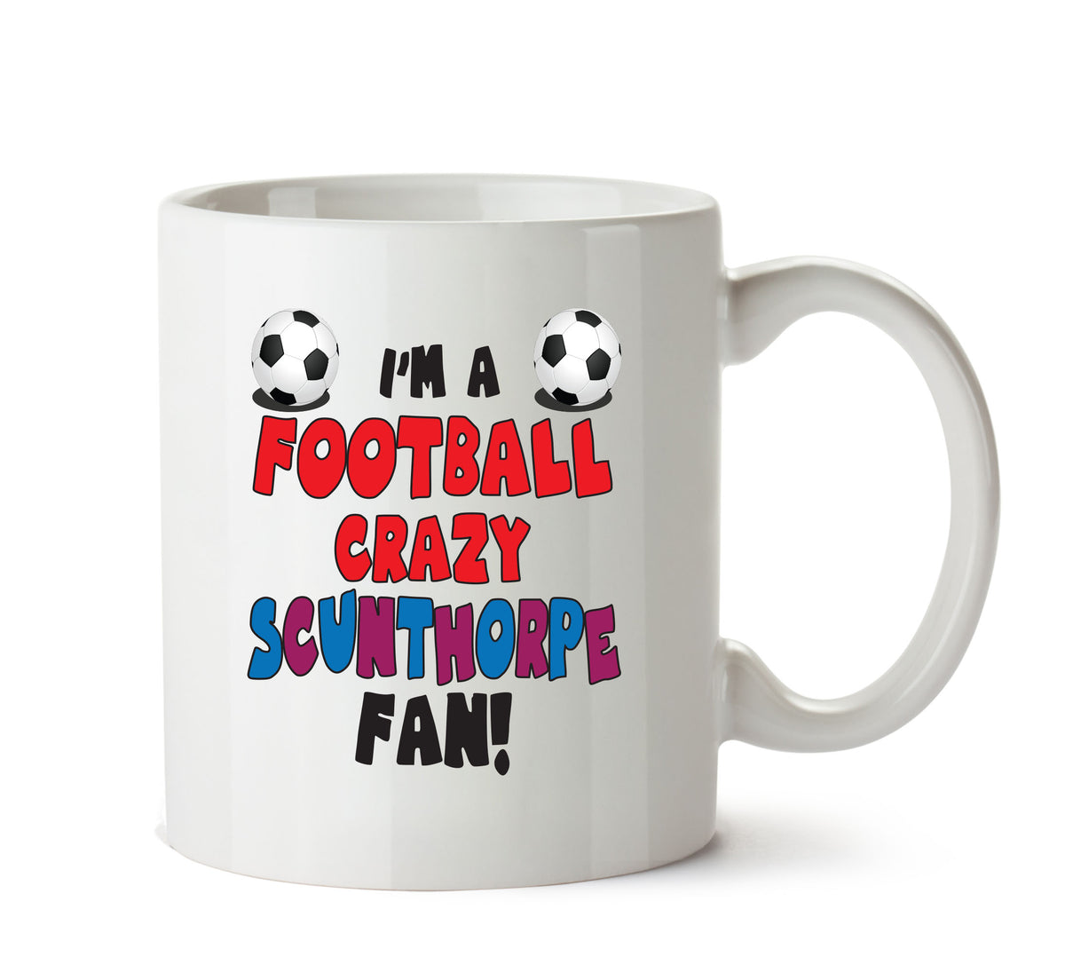 Crazy Scunthorpe Fan Football Crazy Mug Adult Mug Office Mug – printed mug product image 1