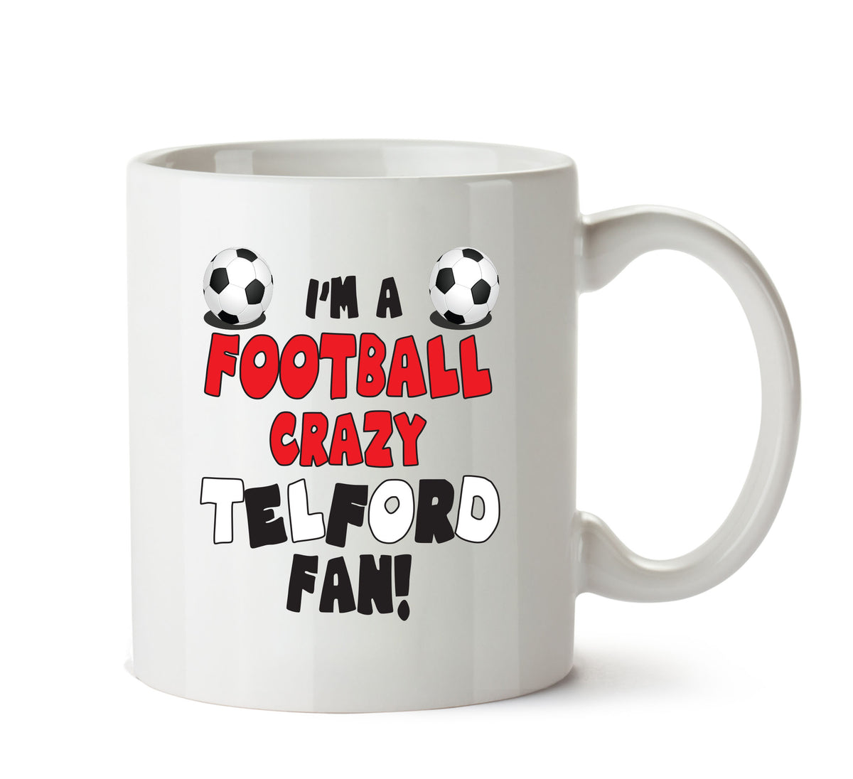 Crazy Telford Fan Football Crazy Mug Adult Mug Office Mug – printed mug product image 1