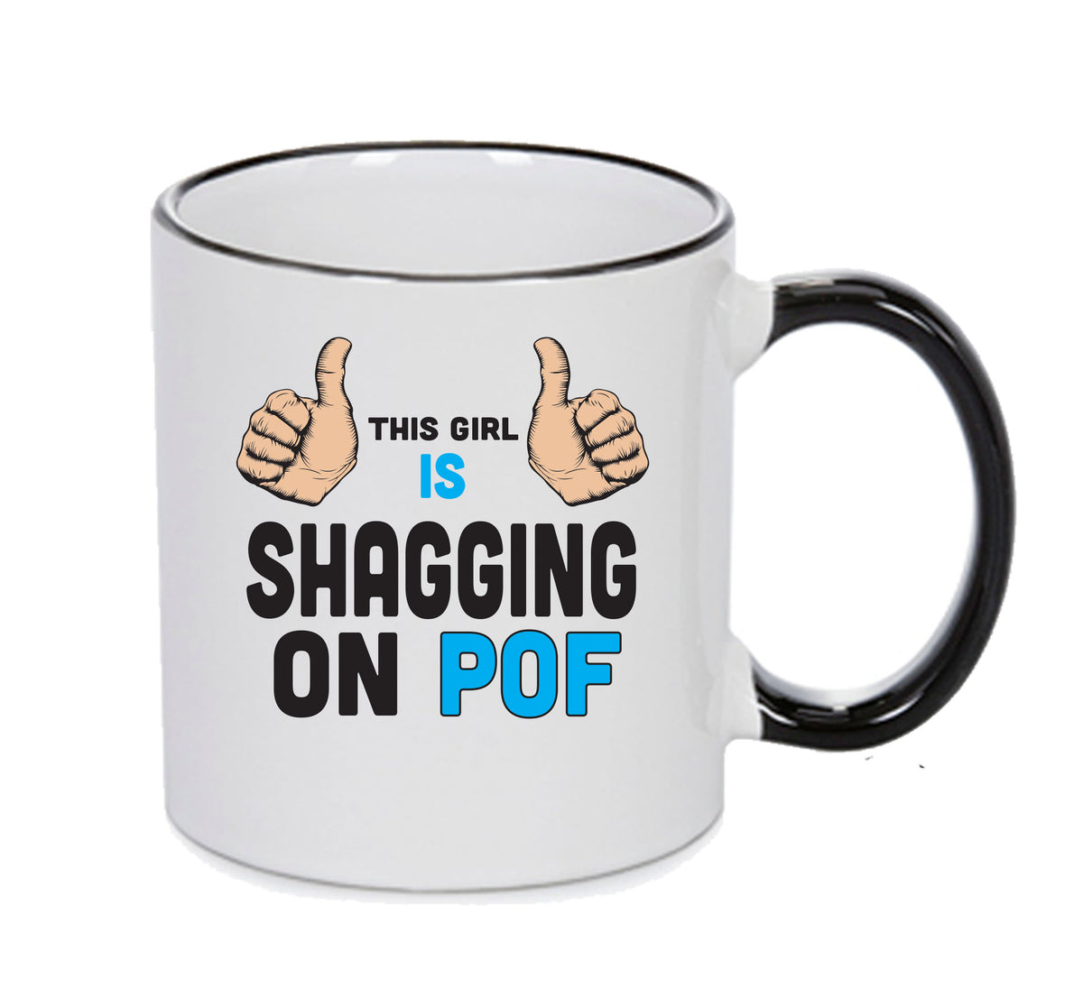 This Girl Is Shagging On POF INSPIRED STYLE Mug Gift – printed mug product image 1