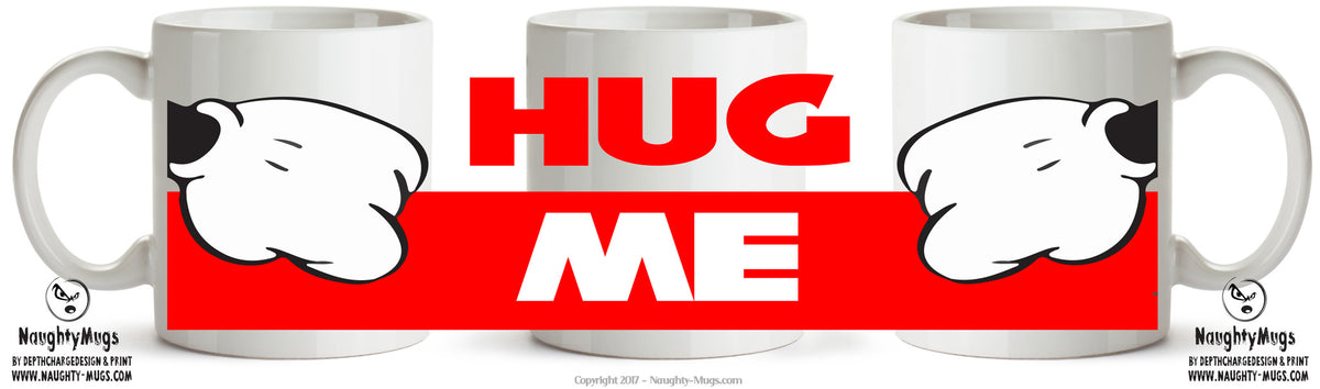 Hug Me Mug Adult Mug Office Mug – printed mug product image 1