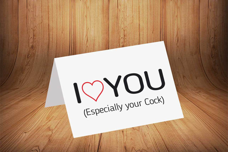 I Love You (Especially Cock INSPIRED Adult Personalised Birthday Card Birthday Card
