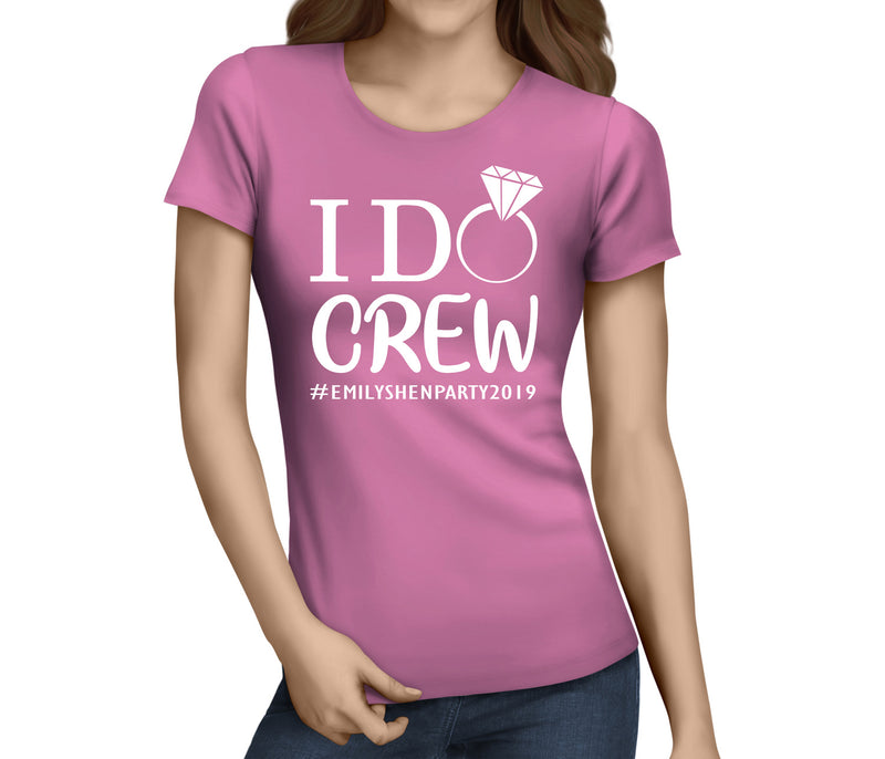 I Do Crew White Custom Hen T-Shirt - Any Name - Party Tee