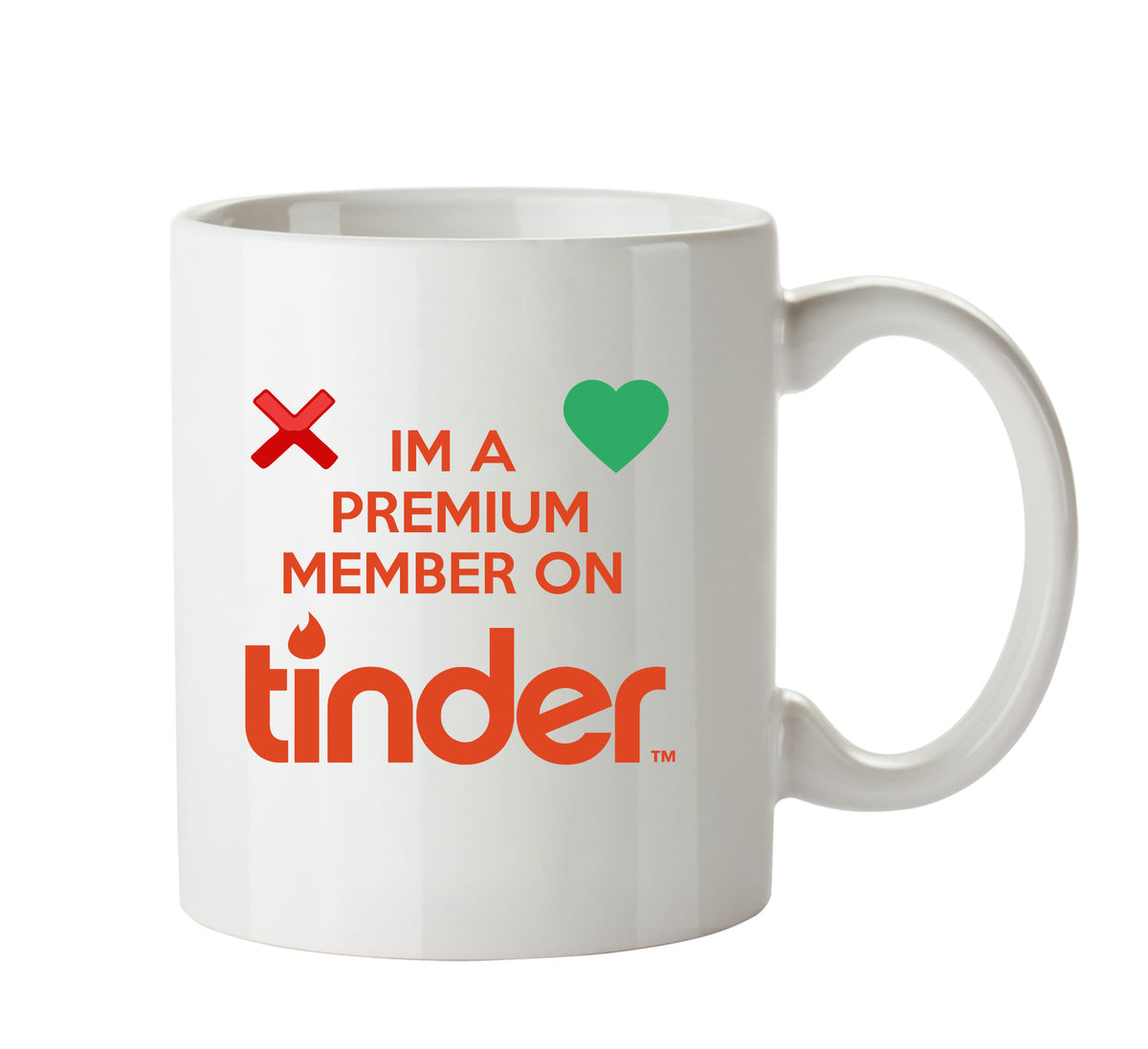I'm A Premium Member On Tinder - Dating Mug – printed mug product image 1
