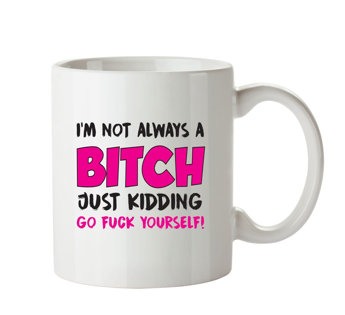I'm Not Always A Bitch - Adult Mug – printed mug product image 1