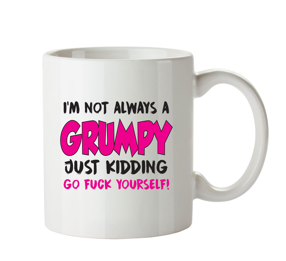 I'm Not Always Grumpy - Adult Mug – printed mug product image 1
