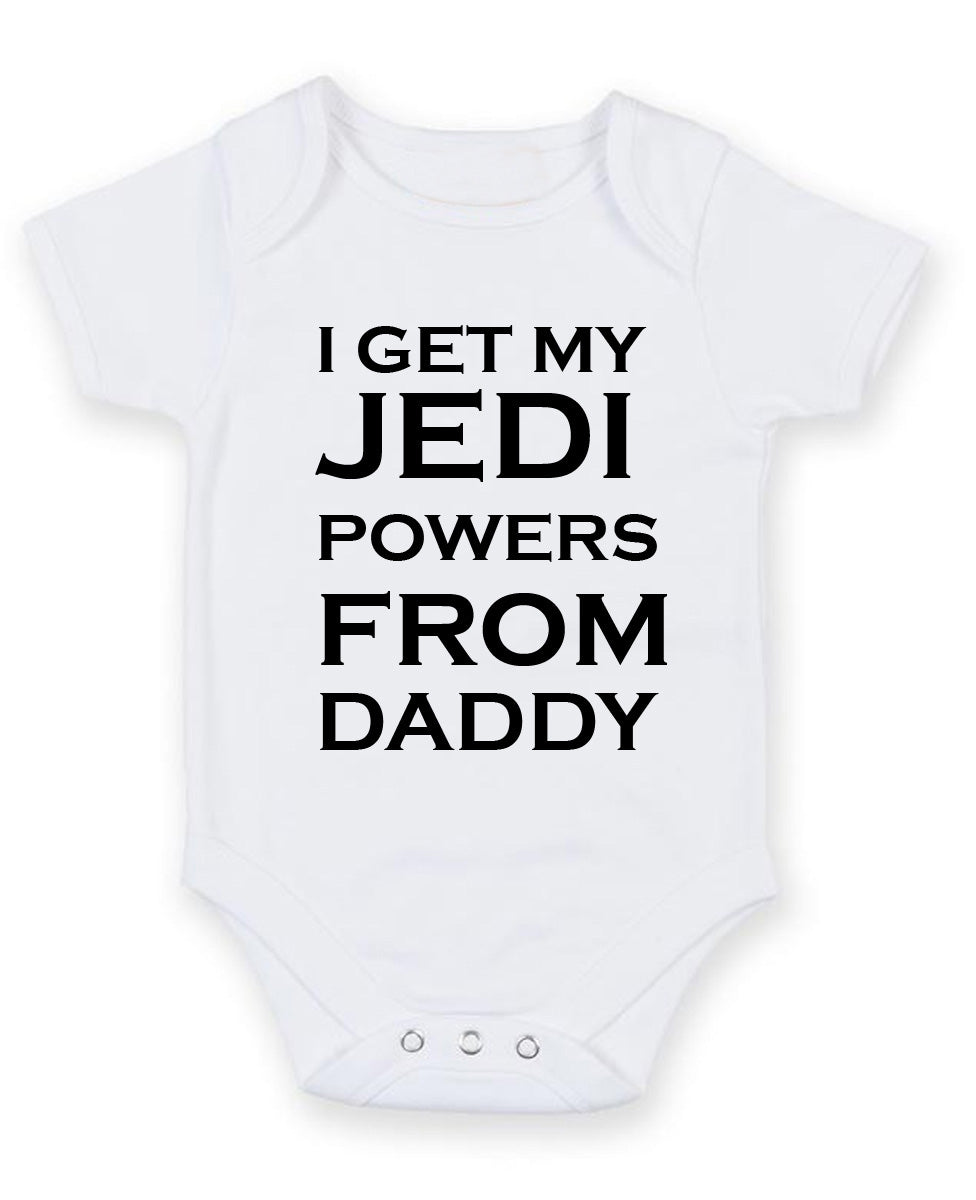 I Get My Jedi Powers From Daddy Personalised Baby Boy Girl Unisex Short Sleeve Bodysuit