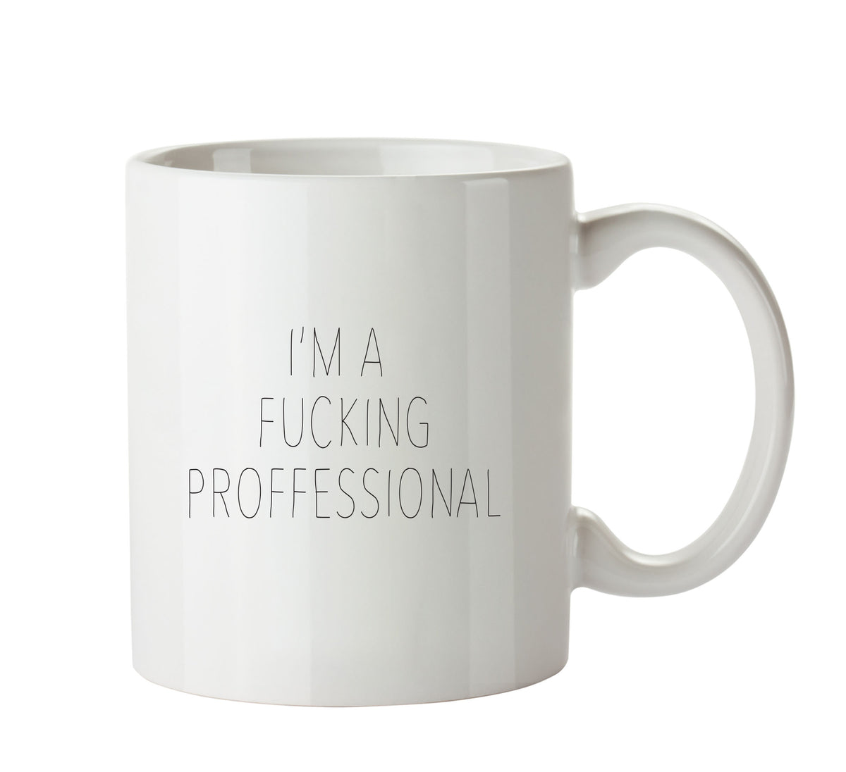 I'm A Fucking Proffesional - Adult Mug – printed mug product image 1