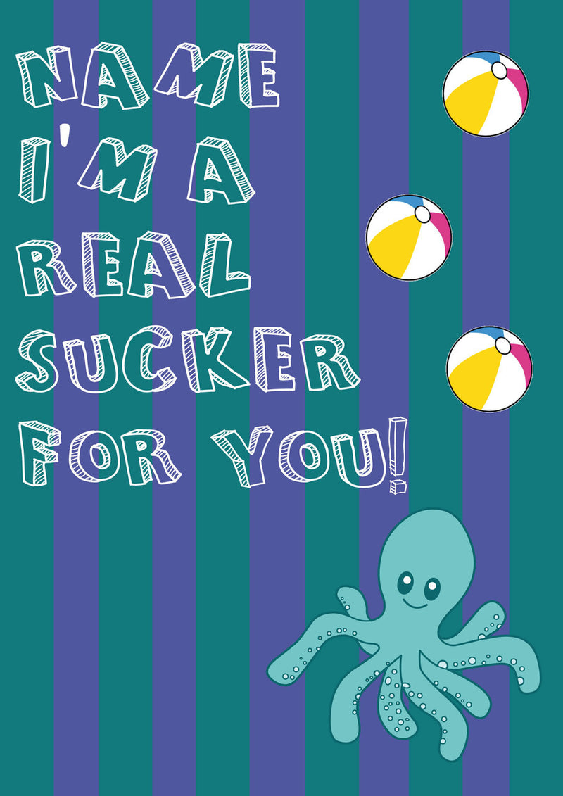 I'm A Real Sucker For You INSPIRED Adult Personalised Birthday Card Card