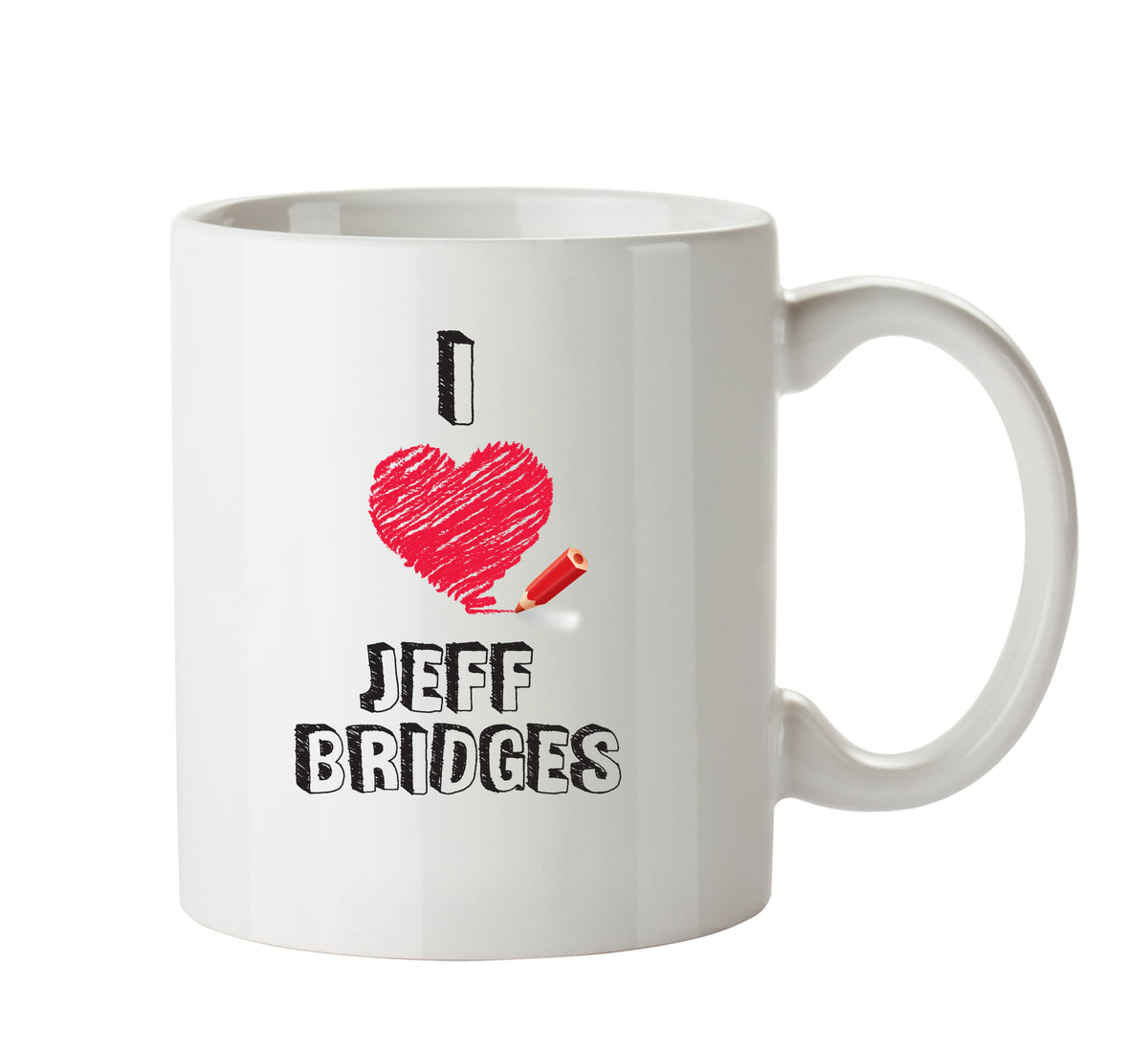 I Love Jeff Bridges Celebrity Mug Office Mug – printed mug product image 1