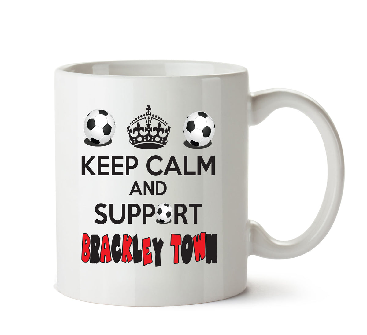 Keep Calm And Support Brackley Town Mug Football Mug Adult Mug Office Mug – printed mug product image 1