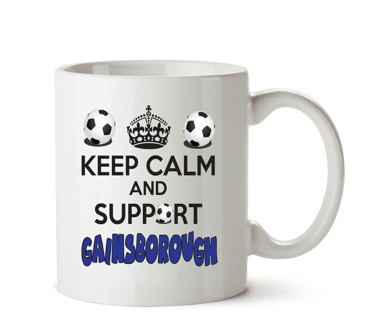 Keep Calm And Support Gainsborough Mug Football Mug Adult Mug Office Mug – printed mug product image 1