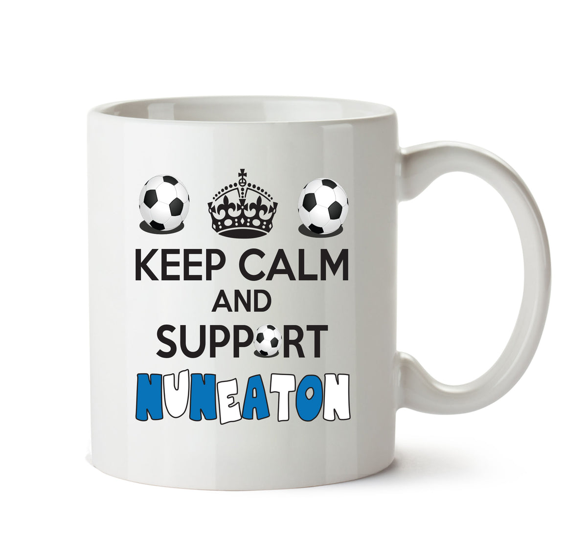 Keep Calm And Support Nuneaton Mug Football Mug Adult Mug Office Mug – printed mug product image 1