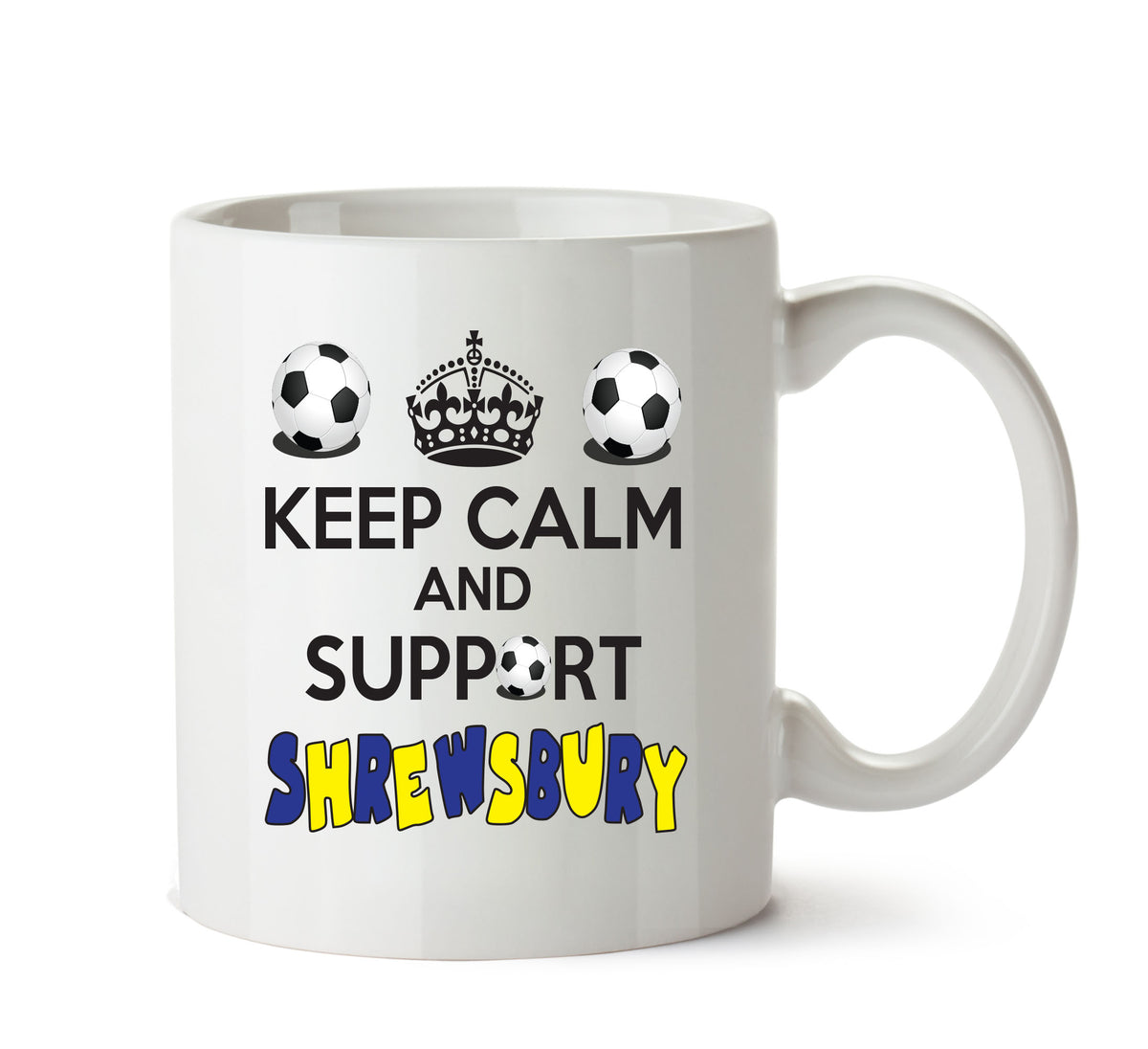 Keep Calm And Support Shrewsbury Mug Football Mug – printed mug product image 1