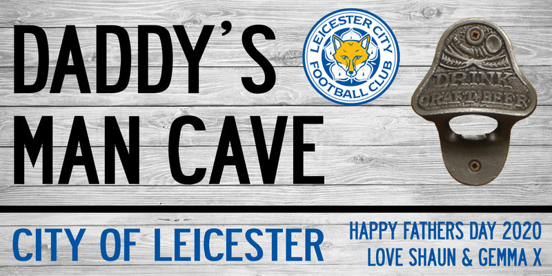 Personalsied LEICESTER FOOTBALL SIGN Bottle Opener Plaque ANY TEXT | Father's Day Gift | Dad, Grandad Gift | Birthday Gift For Him | Personalised Sign