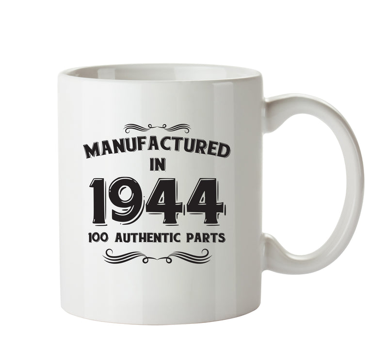 Manufactured In 1944 Printed Mug - Personalised Mug Cup Funny Novelty
