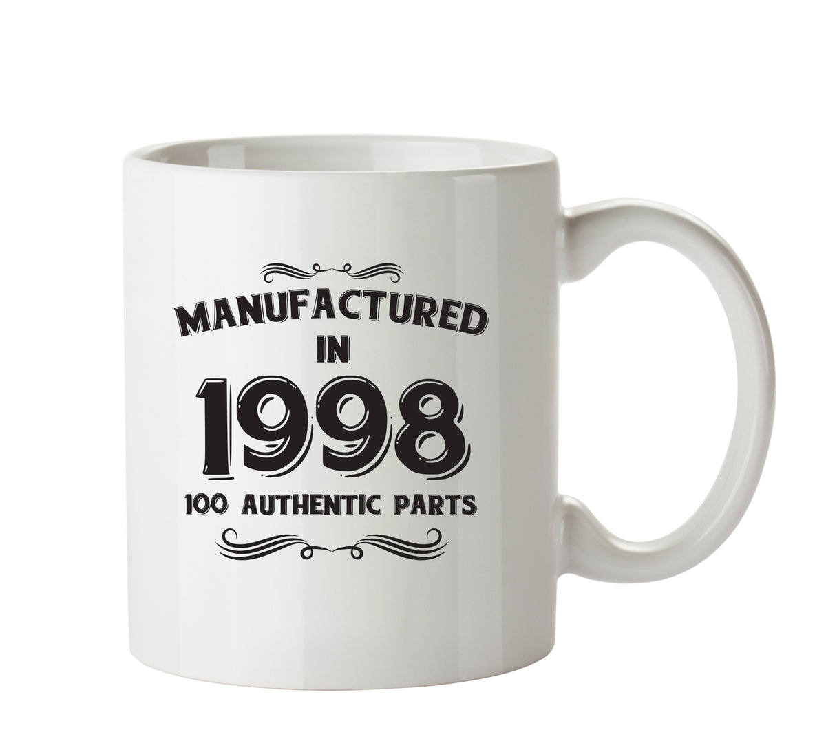 Manufactured In 1998 Printed Mug - Personalised Mug Cup Funny Novelty