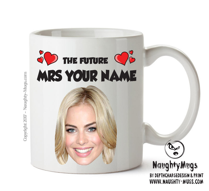 The Furture Mrs Margot Robbie Celebrity Face Mug – printed mug product image 1