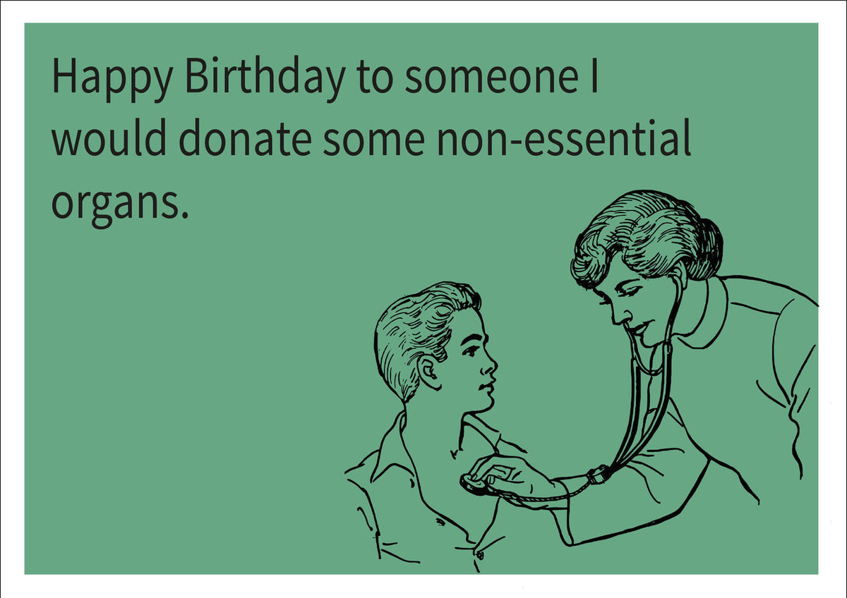 Non Essential Organ INSPIRED Adult Personalised Birthday Card Birthday Card