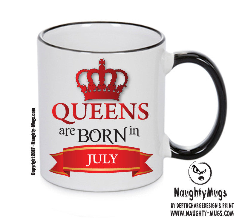 Queens Are Born In July Queen Mug Adult Mug Office Mug