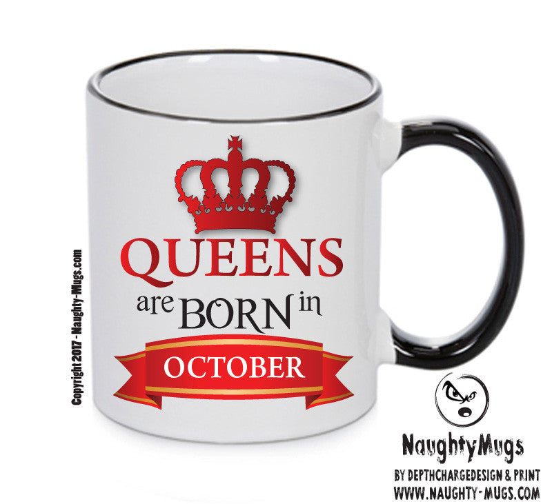 Queens Are Born In October Queen Mug Adult Mug Office Mug