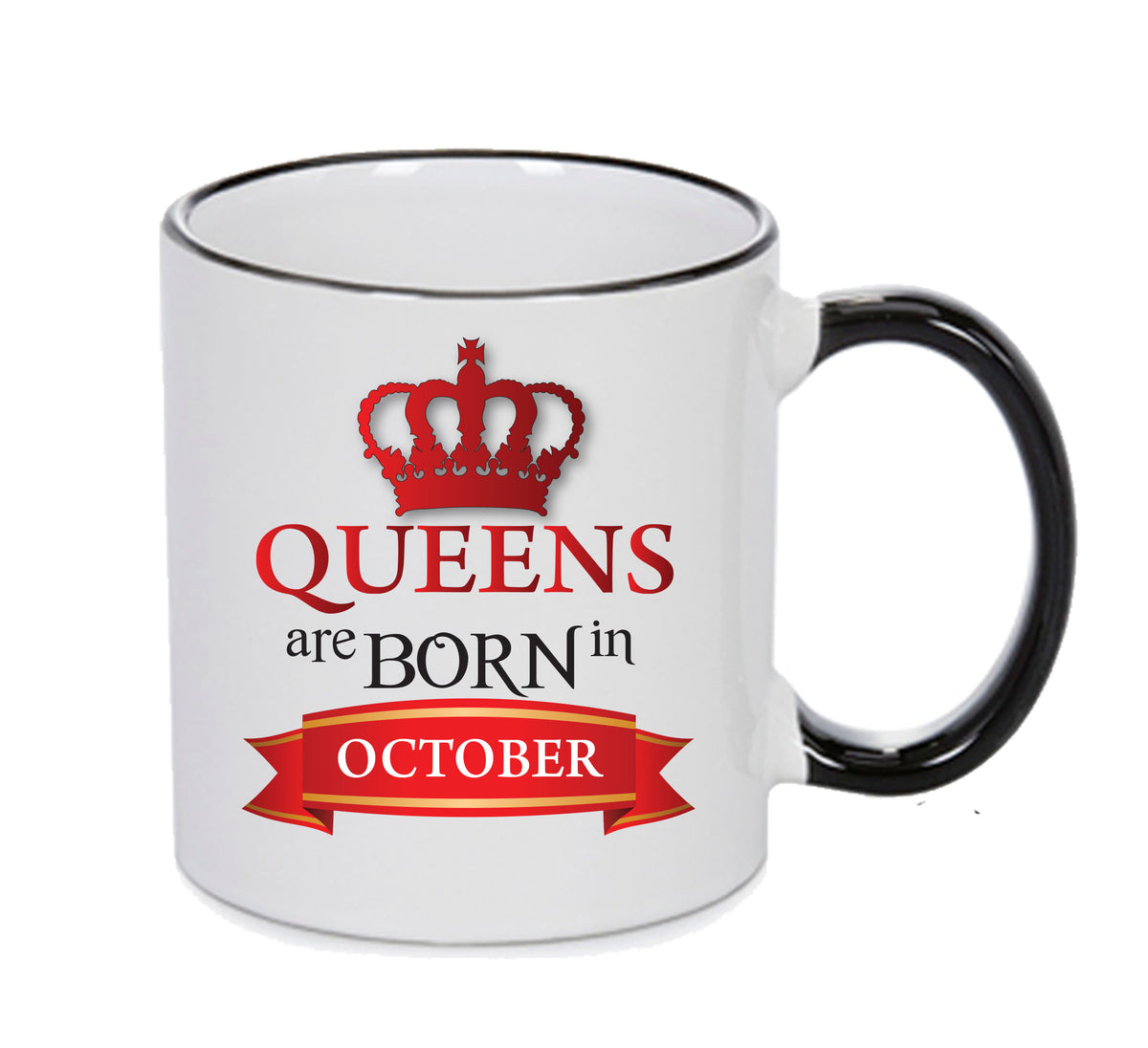 Queens Are Born In October Queen Mug Adult Mug Office Mug β printed mug product image 1