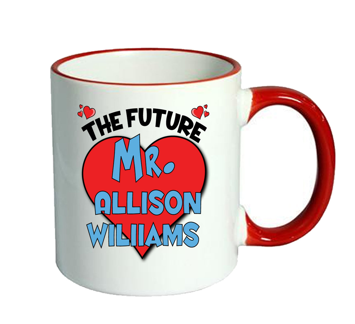RED MUG - The Future Mr. Allison Wiliiams Mug - Celebrity Mug